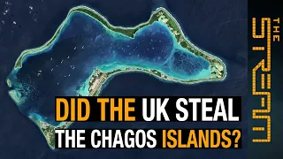 Did the UK steal the Chagos Islands? | The Stream