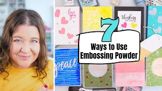 7 Ways to Use Embossing Powder | Must See Techniques