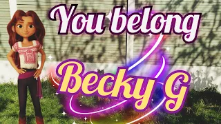 You belong Becky G  (version nightcore)