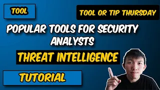 Cybersecurity Tools for Security Analysts - Threat Intelligence