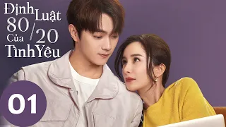 [VIETSUB] Định Luật 80/20 Của Tình Yêu - Tập 1 | Dương Mịch & Hứa Khải | Phim Tình Cảm 2022 | WeTV