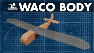 How to Build the FT Waco Body //  BUILD