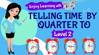 Telling time  by Quarter To | Math | Grade-2,3 | TutWay |