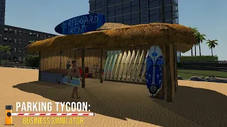 Adding Surfboard Rental To Parking Lot ~ Parking Business Tycoon Simulator