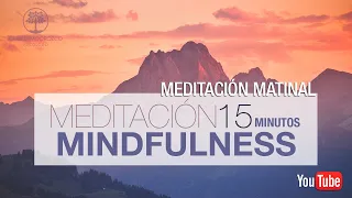 🧘‍♂🌞🧘‍♀ Meditación guiada MINDFULNESS de 15 minutos  [⭐2022⭐] - para COMENZAR EL DÍA
