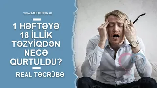 18 illik yüksək təzyiqdən 1 həftəyə necə xilas oldu? - Real təcrübə