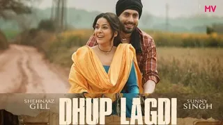 Mahiya mainu dhup lahdi | shehnaz gill | Sunny singh | New Punjabi song