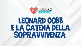 La Rivoluzionaria Storia del Cardiologo Leonard Cobb e la Catena della Sopravvivenza