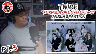 TWICE "Formula of Love" Album Reaction - Part 3 with Ambitious Ace