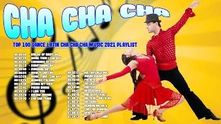 Top 100 Dance Latin Cha Cha Cha Music 2021 Playlist   Best Latin Cha Cha Cha Songs Medley