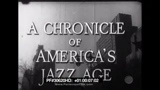 A CHRONICLE OF THE AMERICA'S JAZZ AGE "THE GOLDEN 20s" DOCUMENTARY