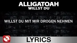 ALLIGATOAH - WILLST DU - AGGROTV LYRICS KARAOKE (OFFICIAL VERSION)