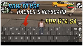 How To Use Gta San andreas Hacker keyboard