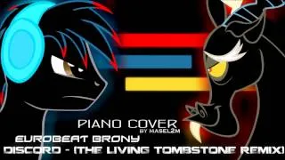 Eurobeat Brony - Discord (The Living Tombstone's Remix) (Piano cover)