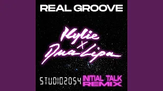 Real Groove (feat. Dua Lipa) (Studio 2054 Initial Talk Remix)