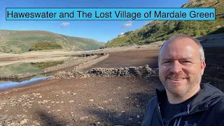 Haweswater and The Lost Village of Mardale Green