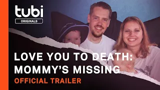 Love You to Death: Mommy's Missing | Official Trailer | A Tubi Original