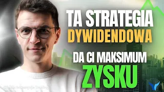 Jak inwestować DYWIDENDOWO aby wyciągnąć maksimum?