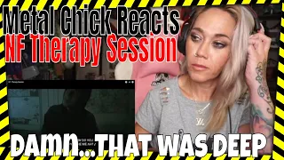 Metal Chick Reacts to NF "Therapy Session" Reaction | NF's NOT Violent, He's AUTHENTIC