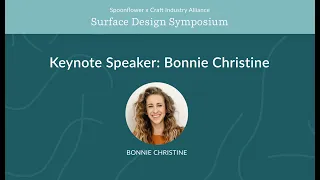 Keynote Speaker: Bonnie Christine | Surface Design Symposium