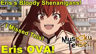 Eris OVA Impressions: Mushoku Tensei Jobless Reincarnation