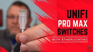 UniFi Pro Max Switches with Etherlighting