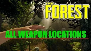 ALL WEAPON LOCATIONS V0.50 - The Forest