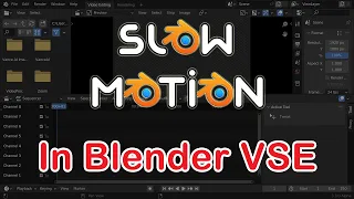 Speed Control in Blender VSE | Video Sequence Editor | Create Slow Motion or A Fast Forward Version