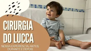 CIRURGIA NO BEBÊ, ANESTESIA GERAL, NOSSA EXPERIÊNCIA ANTES, DURANTE E DEPOIS