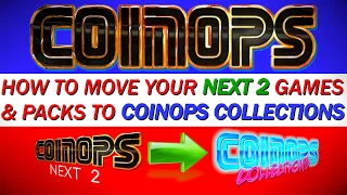 COINOPS: How To Move CoinOPS Next 2 Packs To CoinOPS Collections! WATCH HOW EASY IT IS!