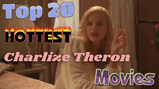 Top 20 Hottest Charlize Theron Movies