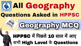 All Geography Questions asked in HPPSC | Geography MCQ | hpexamaffairs