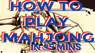 How to play riichi mahjong explained in under 5 minutes