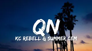 KC Rebell & Summer Cem - QN (Lyrics)