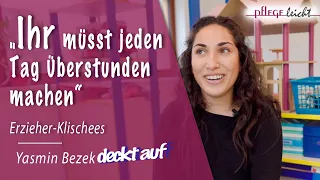 Erzieherklischees - Yasmin Bezek antwortet (Erzieherin bei Pflegeleicht GmbH)