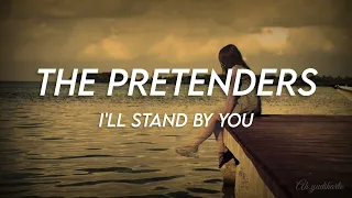 I'll stand by you - The Pretenders (lyrics and terjemahan bahasa)