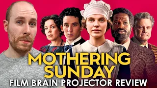 Mothering Sunday (REVIEW) | Projector | Don't watch it with your mother