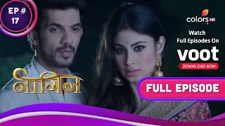 Naagin S1  | नागिन | Ep. 17 | Shivanya Fights Mahakali | महाकाली से लड़ीं शिवन्या