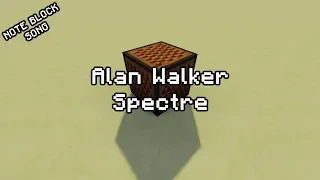 Alan Walker - The Spectre - Note Block Song