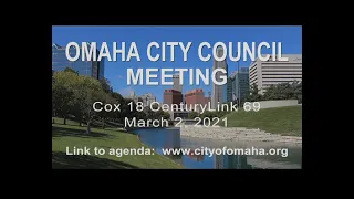 Omaha City Council meeting March 2, 2021