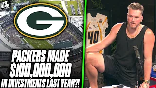 Pat McAfee Reacts: Packers Are Making $100s Of Millions In Investments