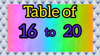 Table 16 to 20 || 16 to 20 Tables || Pahada 16 to 20 || Multiplication Learn || Learn Tables #tables