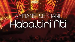 Aymane Serhani - Habaltini Nti (Live Sur France 2)