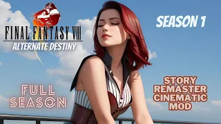 FINAL FANTASY 8 ALTERNATE DESTINY - STORY SCRIPT REMASTER - FULL SEASON ONE (6 HOURS!!) [HD]