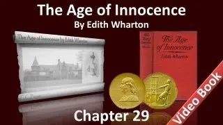 Chapter 29 - The Age of Innocence by Edith Wharton