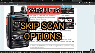 YAESU FT5D - SKIP MEMORY SCAN OPTIONS