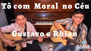 Tô Com Moral no Céu cover - Gustavo e Rhian