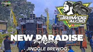 NEW PARADISE - JINGGLE BREWOG YANG KALIAN CARI" VIRAL KARNAVAL 2023