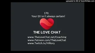 170. Your EX isn't always certain!