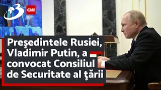 Vladimir Putin a convocat Consiliul de Securitate al Rusiei